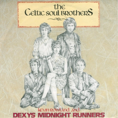 KEVIN ROWLAND AND DEXYS MIDNIGHT RUNNERS - The Celtic Soul Brothers / Reminisce Part One