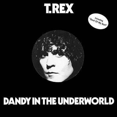T. REX - Dandy In The Underworld