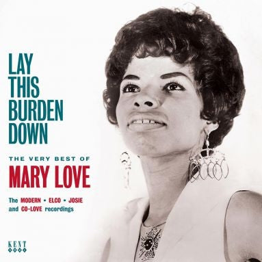 MARY LOVE - Lay This Burden Down - The Very Best Of Mary Love