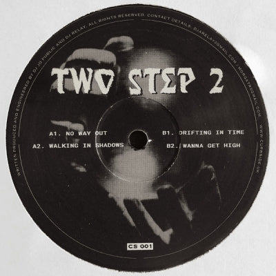TWO STEP 2 - No Way Out / Walking In Shadows / All I Wanna Say / Wanna Get High