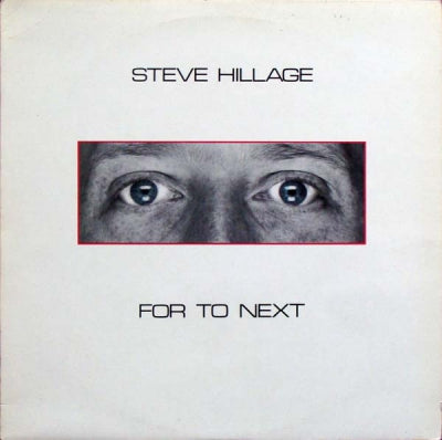 STEVE HILLAGE - For To Next