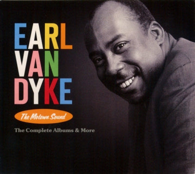 EARL VAN DYKE - The Motown Sound (The Complete Albums & More)