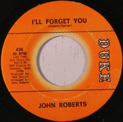 JOHN ROBERTS - I'll Forget You / Be My Baby