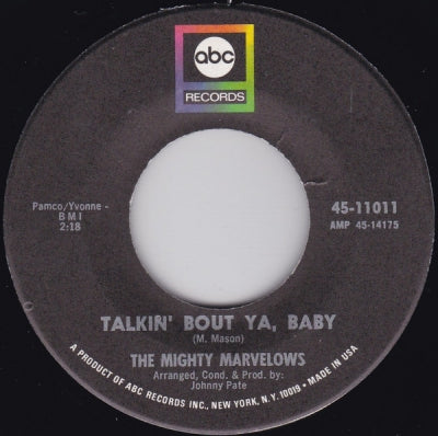 THE MIGHTY MARVELOWS - Talkin' Bout Ya, Baby / In The Morning