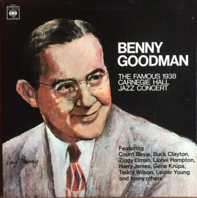 BENNY GOODMAN - The Famous 1938 Carnegie Hall Jazz Concert