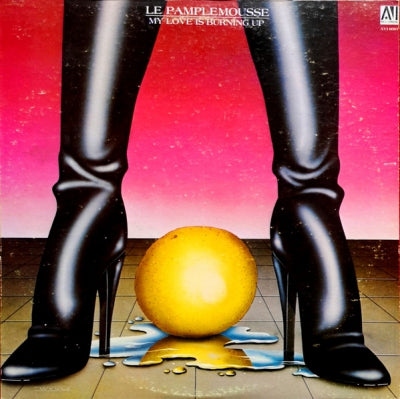 LE PAMPLEMOUSSE - My Love Is Burning Up