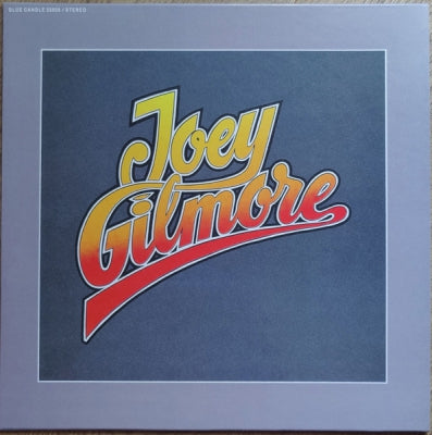 JOEY GILMORE - Joey Gilmore