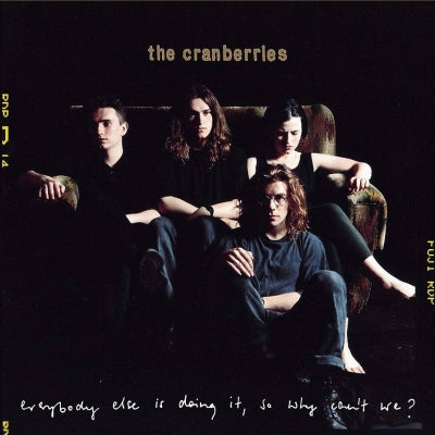 THE CRANBERRIES - Everybody Else Is Doing It So Why Can't We?