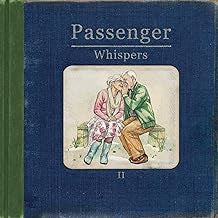 PASSENGER - Whispers II