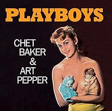 CHET BAKER & ART PEPPER - Playboys