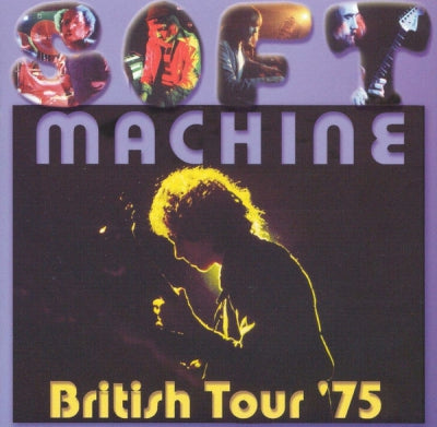 SOFT MACHINE - British Tour '75