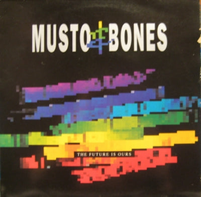 MUSTO & BONES - The Future Is Ours