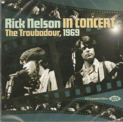 RICKY NELSON - Rick Nelson In Concert - The Troubadour, 1969