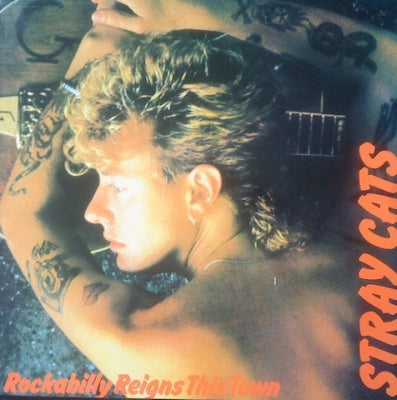 STRAY CATS - Rockabilly Reigns This Town