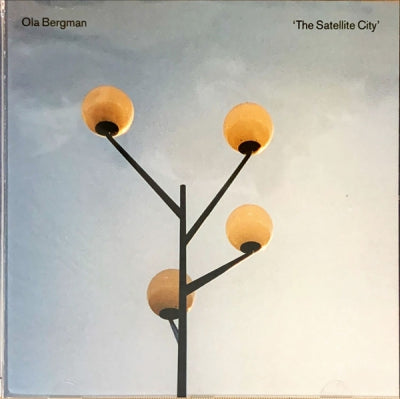 OLA BERGMAN - The Satellite City
