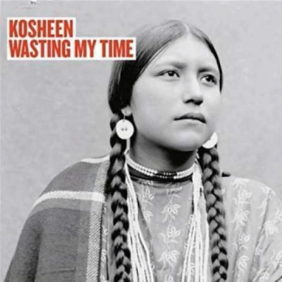 KOSHEEN - Wasting My Time