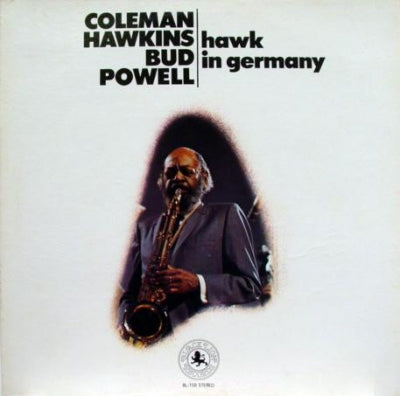 COLEMAN HAWKINS & BUD POWELL - Hawk In Germany