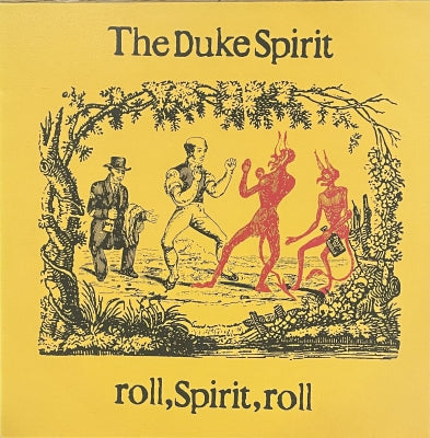 THE DUKE SPIRIT - Roll, Spirit, Roll