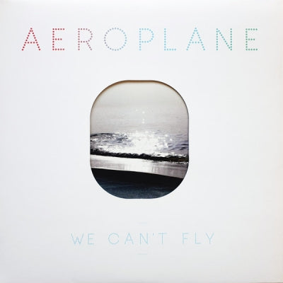 AEROPLANE - We Can't Fly