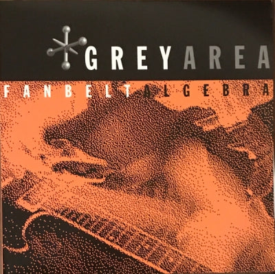 GREYAREA - Fanbelt Algebra