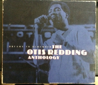 OTIS REDDING - Dreams To Remember: The Otis Redding Anthology