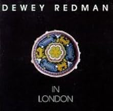DEWEY REDMAN - In London