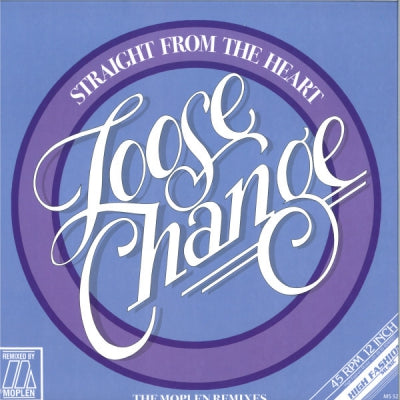 LOOSE CHANGE - Straight From The Heart