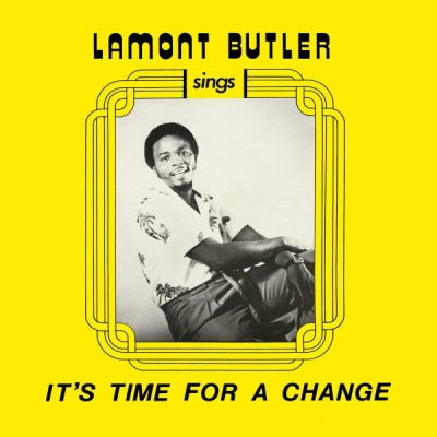 LAMONT BUTLER - It's Time For A Change