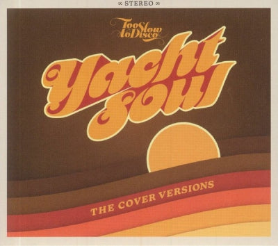VARIOUS - Yacht Soul (The Cover Versions)