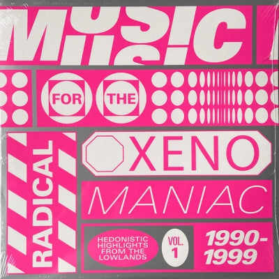 VARIOUS - Music For The Radical Xenomaniac Vol. 1 (Hedonistic Highlights From The Lowlands 1990-1999)
