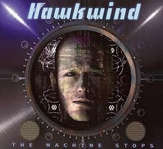 HAWKWIND - The Machine Stops