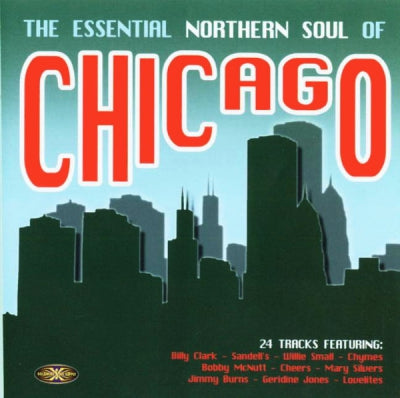 VARIOUS - The Essential Northern Soul Of Chicago