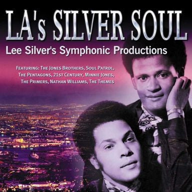 VARIOUS - LA's Silver Soul: Lee Silver's Symphonic Productions