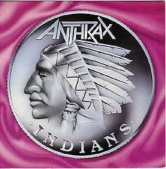 ANTHRAX - Indians