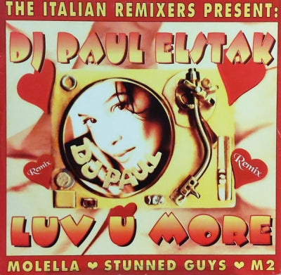 DJ PAUL ELSTAK - Luv U More (Italian Remixes)