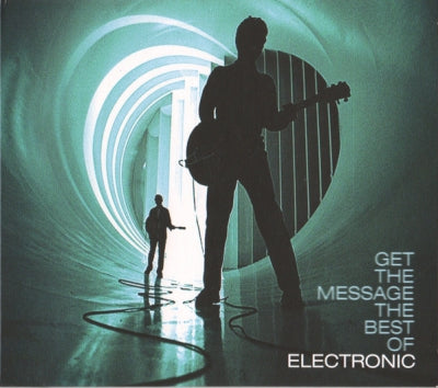 ELECTRONIC - Get The Message: The Best Of Electronic