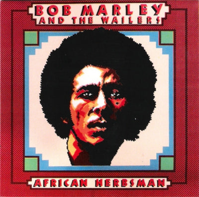 BOB MARLEY AND THE WAILERS - African Herbsman