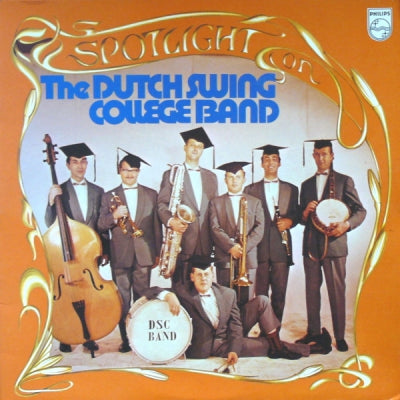 THE DUTCH SWING COLLEGE BAND - Spotlight On The Dutch Swing College Band
