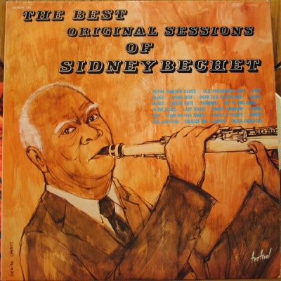 SIDNEY BECHET - The Best Original Sessions Of Sidney Bechet