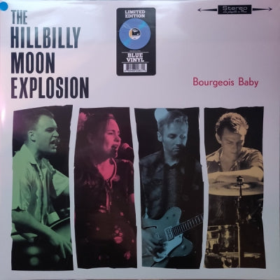 THE HILLBILLY MOON EXPLOSION - Bourgeois Baby
