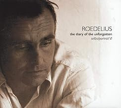 ROEDELIUS - The Diary Of The Unforgotten - Selbstportrait VI