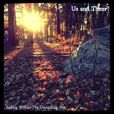 US AND THEM - Fading Within The Dwindling Sun