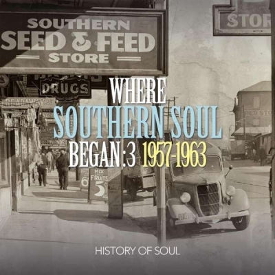 VARIOUS - Where Southern Soul Began 3: 1957 - 1963