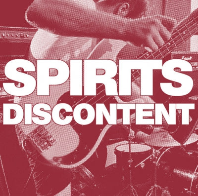 SPIRITS - Discontent