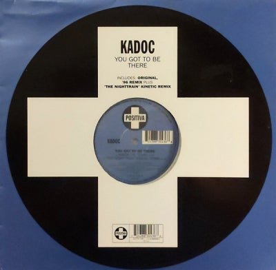 KADOC - You Got To Be There