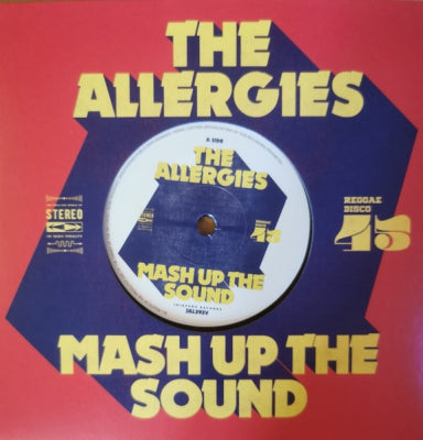 THE ALLERGIES - Mash Up The Sound / Sometimes I Wonder