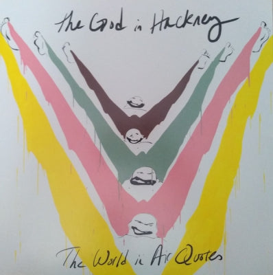 THE GOD IN HACKNEY - The World In Air Quotes