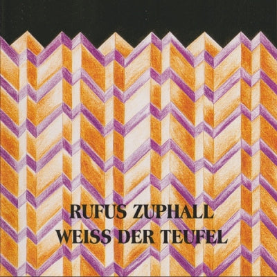 RUFUS ZUPHALL - Weiss Der Teufel