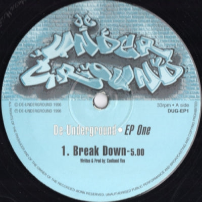 COOL HAND FLEX - De-Underground EP One (Break Down / Massive / My Time Now)