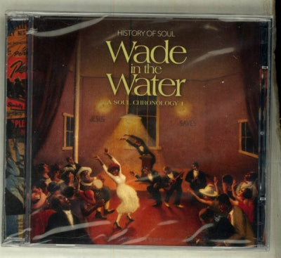 VARIOUS - Wade In The Water - Soul Chronology 1: 1927-1951